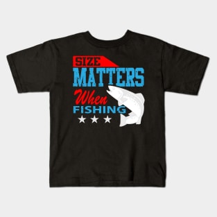 Size Does Matter When Fishing Kids T-Shirt